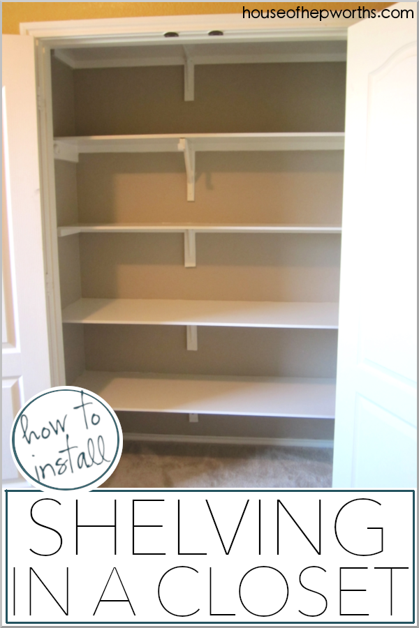 How to install shelves in a closet - House of Hepworths